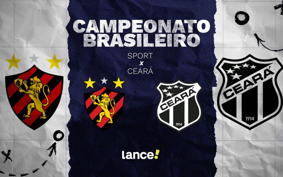 Sport e Ceará se enfrentam pelo Brasileirão (Foto: Arte/Lance!)