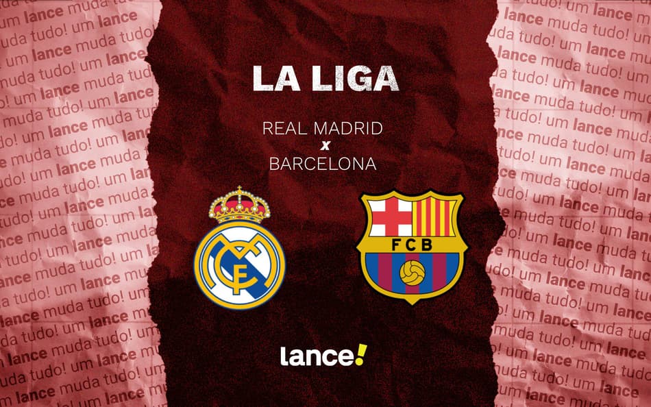 Real Madrid x Barcelona: onde assistir e prováveis escalações do jogo de La Liga