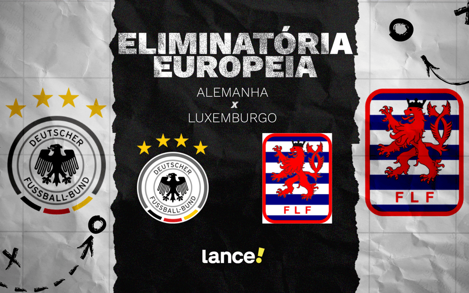 Alemanha x Luxemburgo: terceira rodada das Eliminatórias Europeias (Foto: Arte/Lance!)