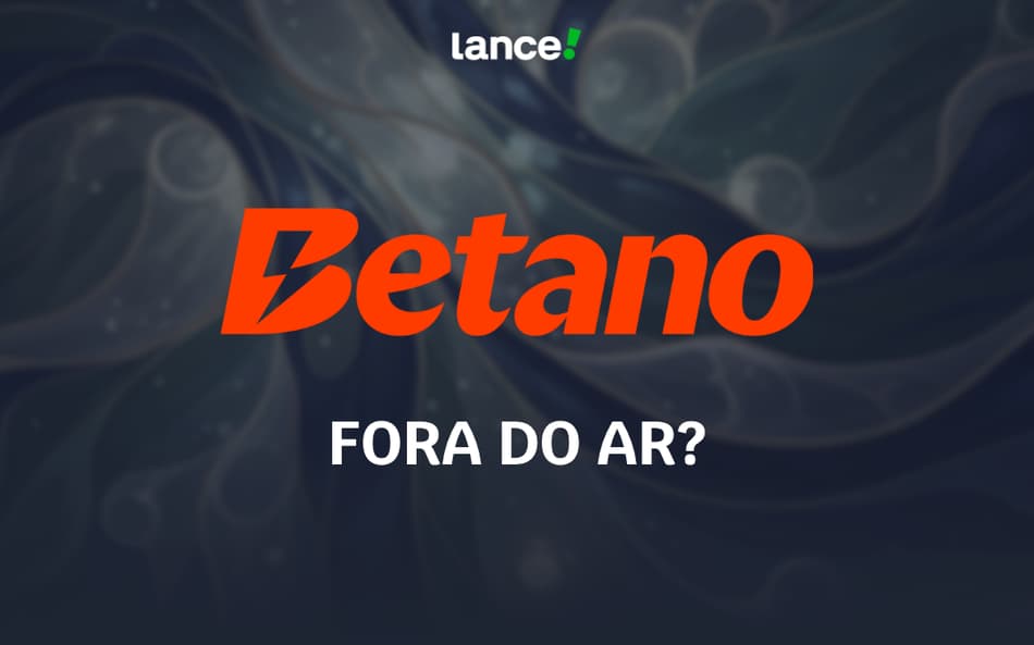Betano fora do ar: entenda os motivos e como resolver