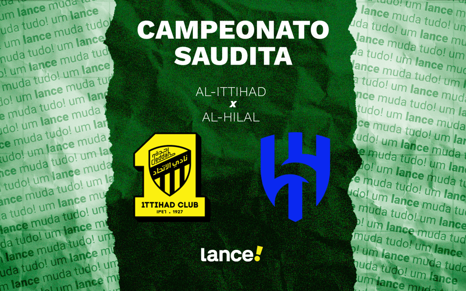Al-Ittihad x Al-Hilal: onde assistir pelo Campeonato Saudita (Foto: Arte/Lance!)