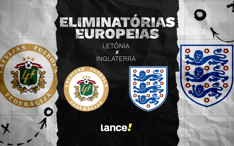 Letônia x Inglaterra: onde assistir pelas Eliminatórias Europeias (Foto: Arte/Lance!)