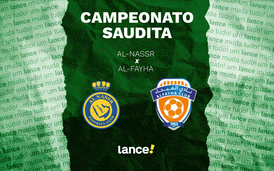 Al-Nassr x Al-Fayha: onde assistir pelo Campeonato Saudita (Foto: Arte/Lance!)
