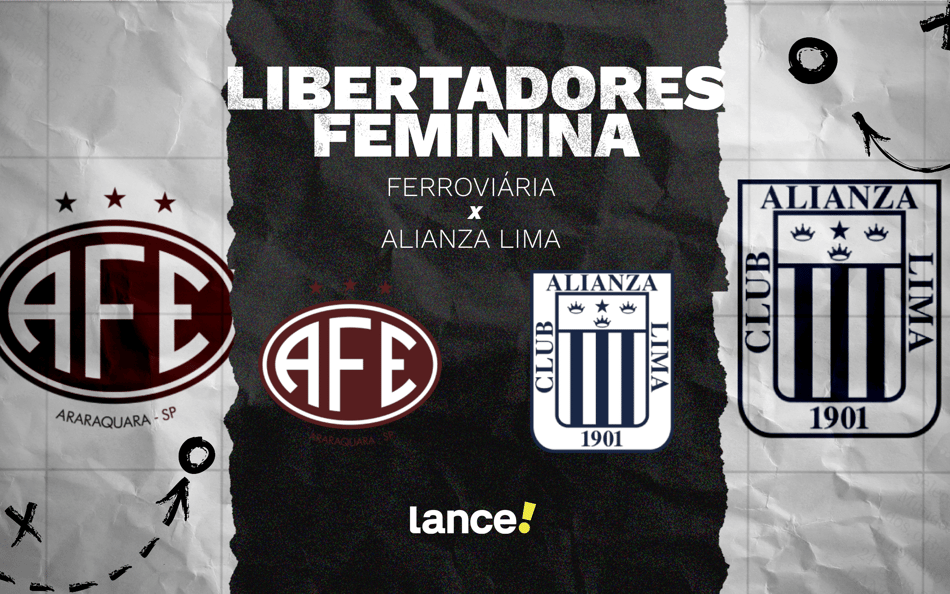 Ferroviária e Alianza Lima se enfrentam pela 2ª rodada da Libertadores Feminina