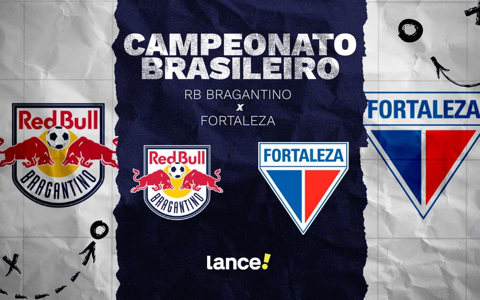 RB Bragantino e Fortaleza se enfrentam pelo Brasileirão (Foto: Arte/Lance!)