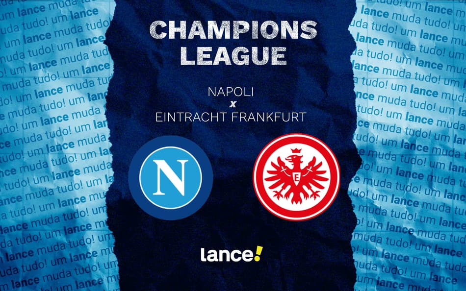 Napoli x Eintracht Frankfurt pela 4ª rodada da Champions League (Arte: Lance!)