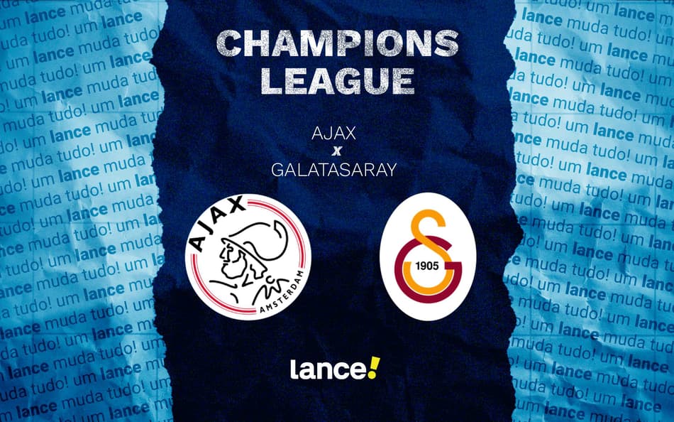 Ajax x Galatasaray pela 4ª rodada da Champions League (Arte: Lance!)