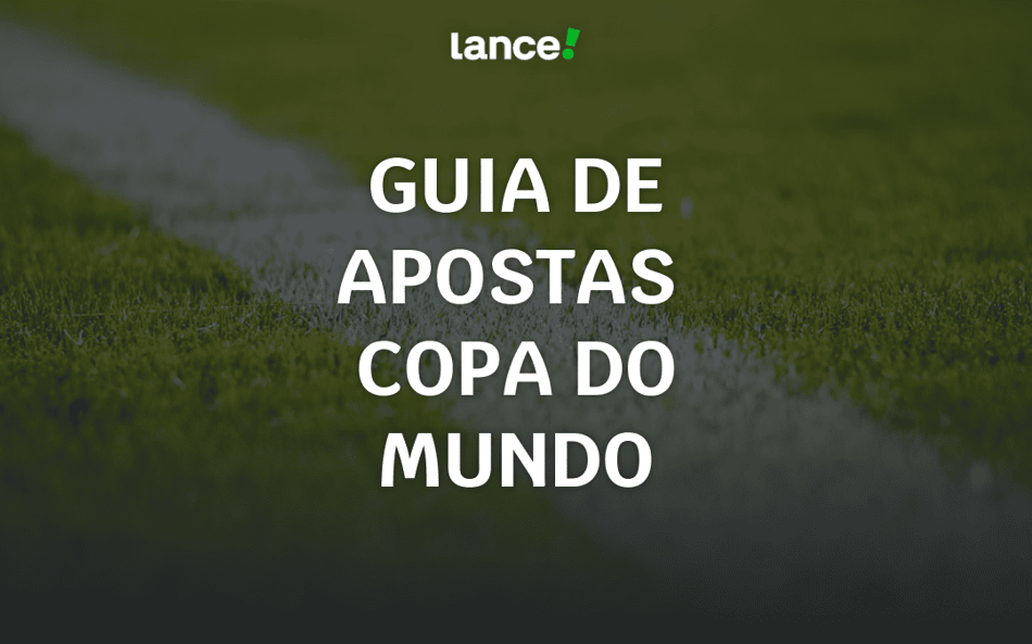 Guia de apostas Copa do Mundo 2026: tudo o que precisa saber