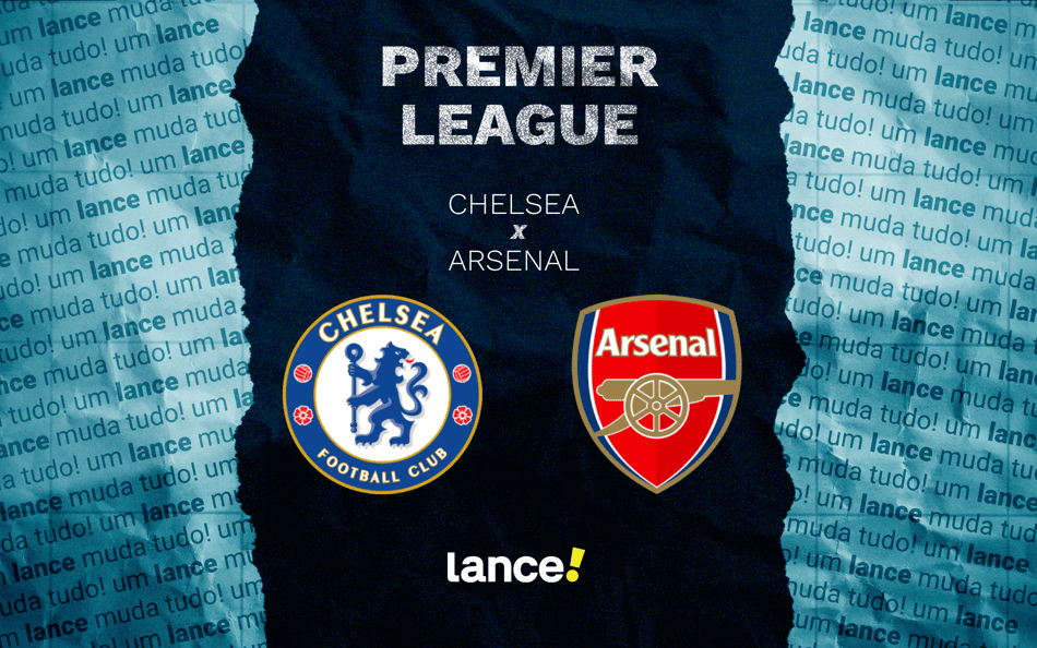 Chelsea x Arsenal: onde assistir pela Premier League (Foto: Arte/Lance!)