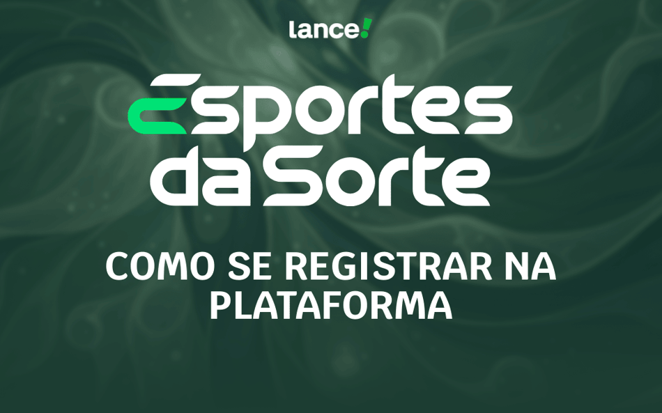Esportes da Sorte cadastro: como se registrar na plataforma em 2025