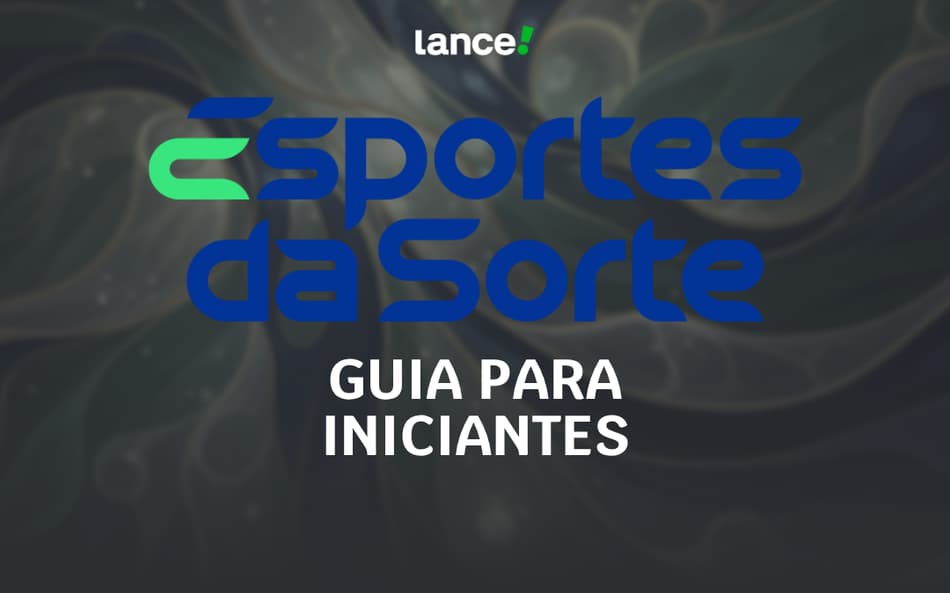 Esportes da Sorte para iniciantes: guia de apostas completo