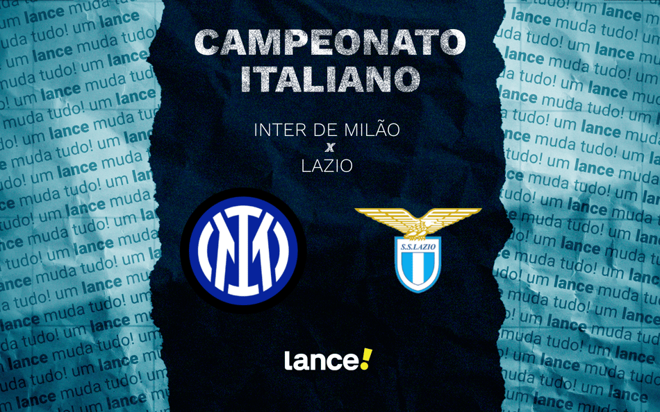 Inter de Milão x Lazio: onde assistir pelo Campeonato Italiano (Foto: Arte/Lance!)