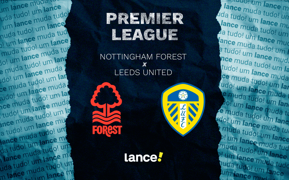 nottingham-forest-leeds-united-premier-league-onde-assistir