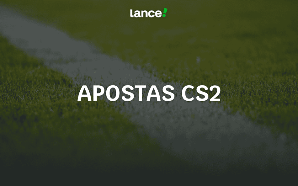 Apostas CS2: mercados, casas confiáveis e como apostar em 2025