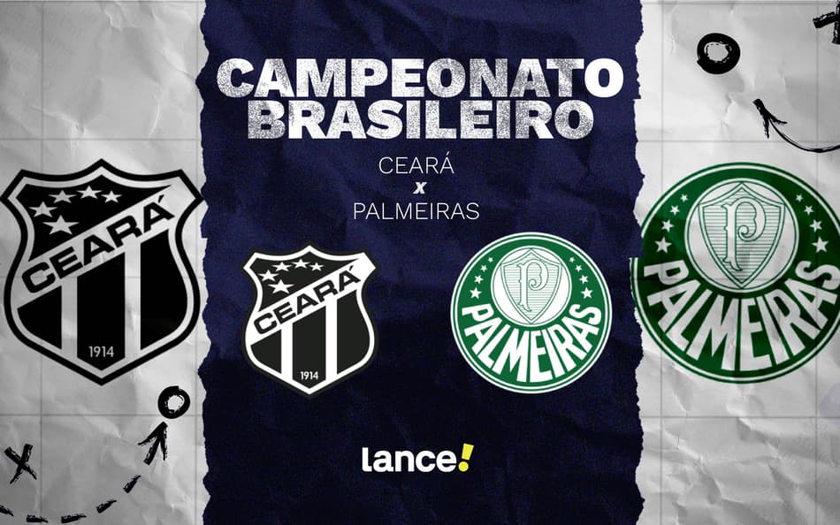 Ceará e Palmeiras se enfrentam pelo Brasileirão (Foto: Arte/Lance!)