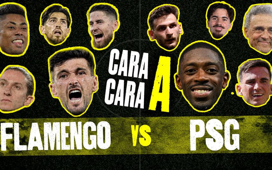 Cara a Cara - PSG x Flamengo