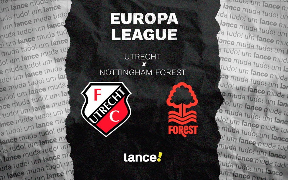 Utrecht x Nottingham Forest: onde assistir ao vivo e prováveis escalações do jogo da Europa League