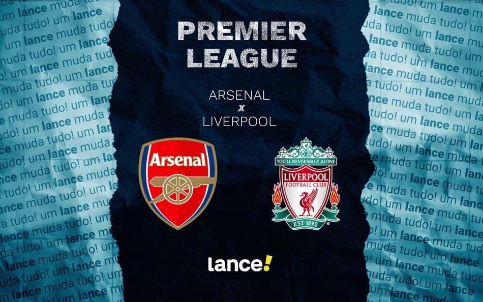 Arsenal x Liverpool: onde assistir e prováveis escalações do jogo pela Premier League