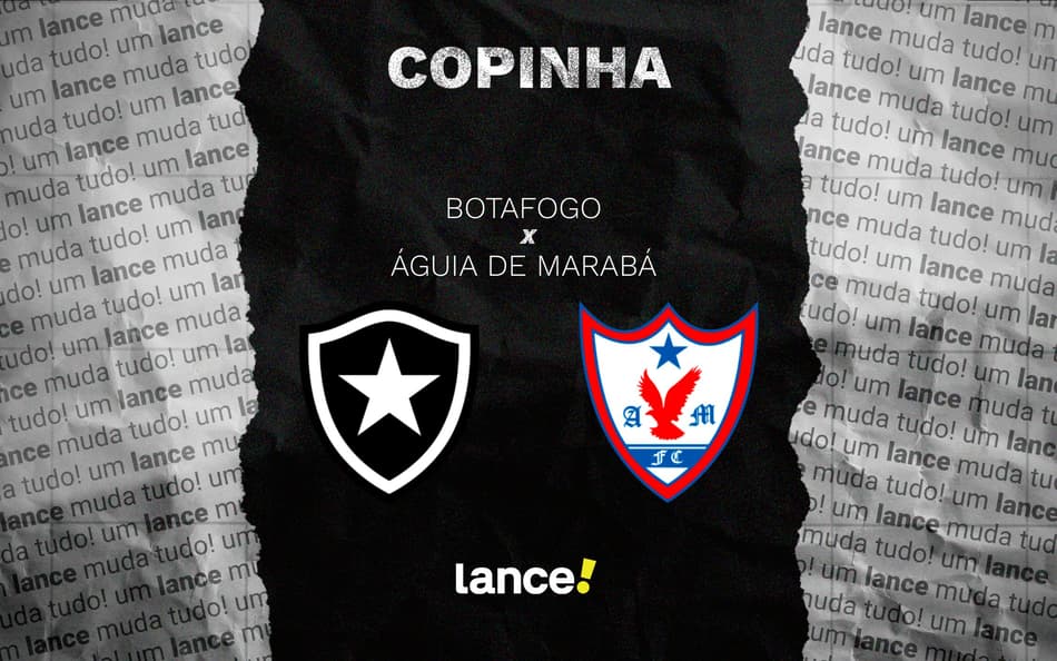 Botafogo e Águia de Marabá se enfrentam na estreia pela Copinha (Arte: Lance!)
