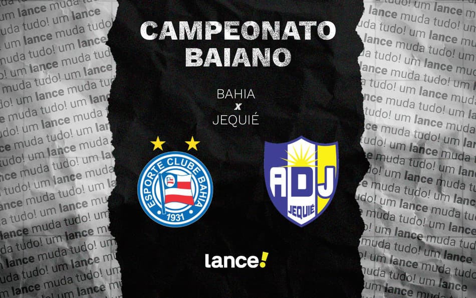 Bahia e Jequié se enfrentam na Arena Fonte Nova (Foto: arte/Lance!)