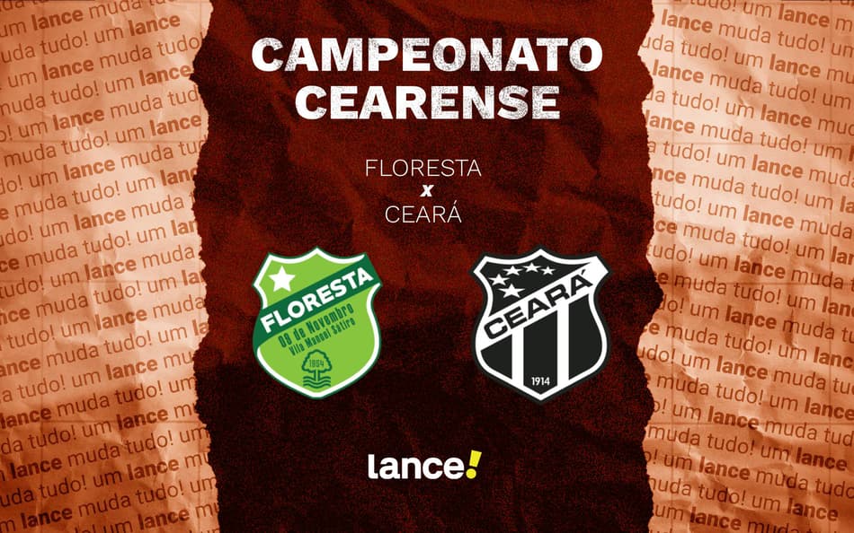 Floresta x Ceará: onde assistir ao vivo e escalações do jogo pelo Campeonato Cearense