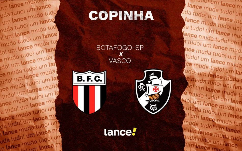 Botafogo-SP X Vasco: onde assistir ao vivo ao jogo pela Copinha