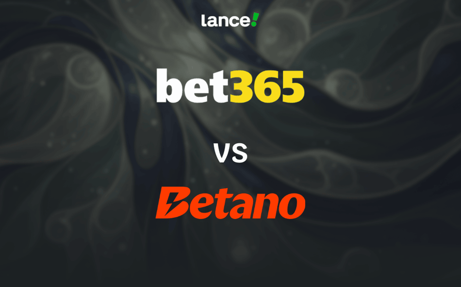 Qual é melhor: Betano ou bet365? – Comparativo 2026