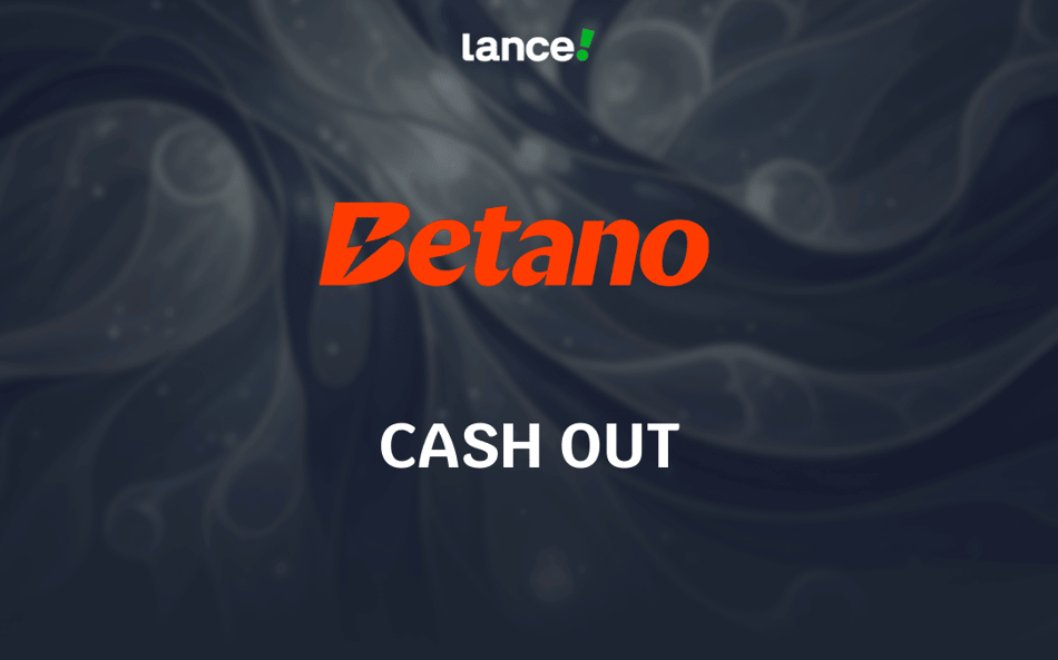 Cash out Betano: o que é e como funciona em 2026