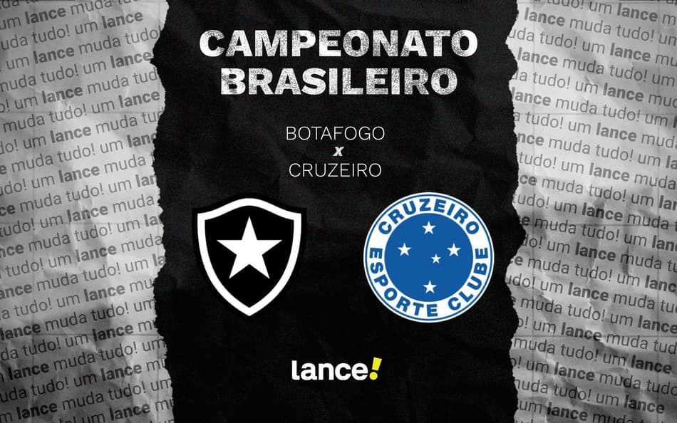 Botafogo x Cruzeiro pelo Brasileirão (Foto: Arte/Lance!)