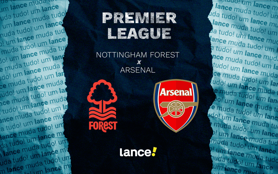 Nottingham Forest x Arsenal: onde assistir ao vivo e prováveis escalações ao jogo pela Premier League