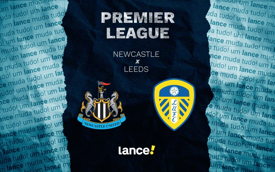 Newcastle x Leeds: onde assistir pela Premier League (Foto: Arte/Lance!)