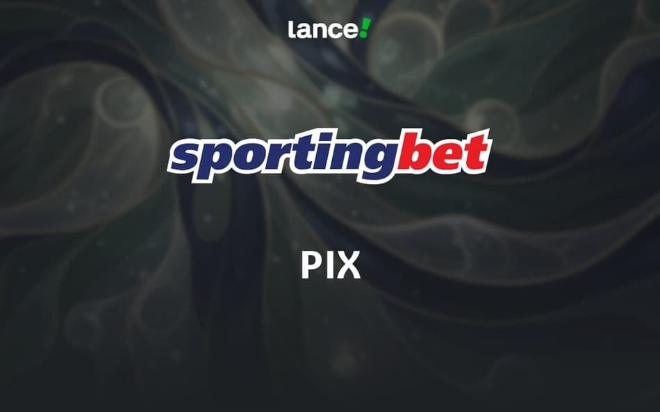 Pix Sportingbet: passo a passo para depósitos e saques em 2026