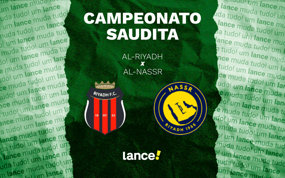 Al-Riyadh x Al-Nassr: onde assistir e prováveis escalações do jogo do Campeonato Saudita
