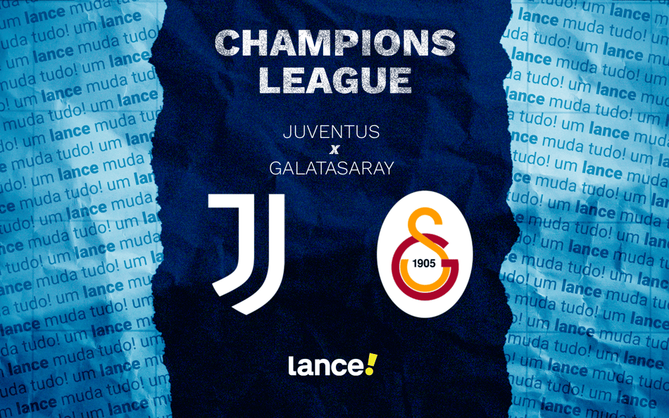 Juventus x Galatasaray: onde assistir pela Champions League (Foto: Arte/Lance!)