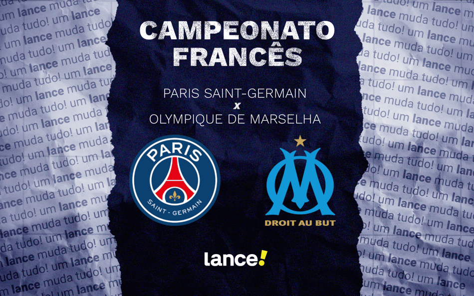 PSG x Olympique de Marselha: onde assistir pelo Campeonato Francês (Foto: Arte/Lance!)
