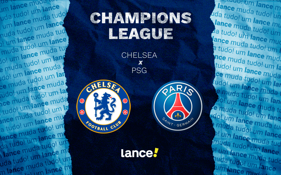 Chelsea x PSG pelas oitavas da Champions League (Arte: Lance!)