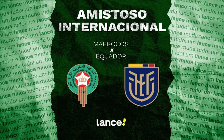 Marrocos x Equador (Foto: Arte/Lance!)