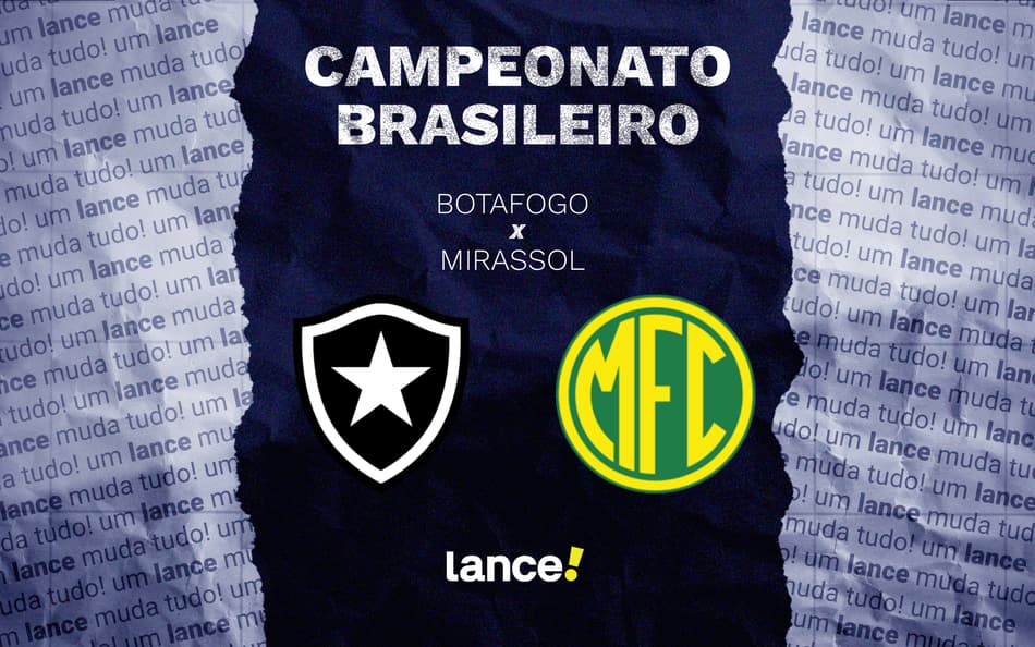 Botafogo enfrenta o Mirassol pelo Brasileirão (Foto: Arte/Lance!)