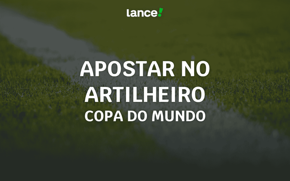 Apostar no artilheiro da Copa do Mundo: análise e odds