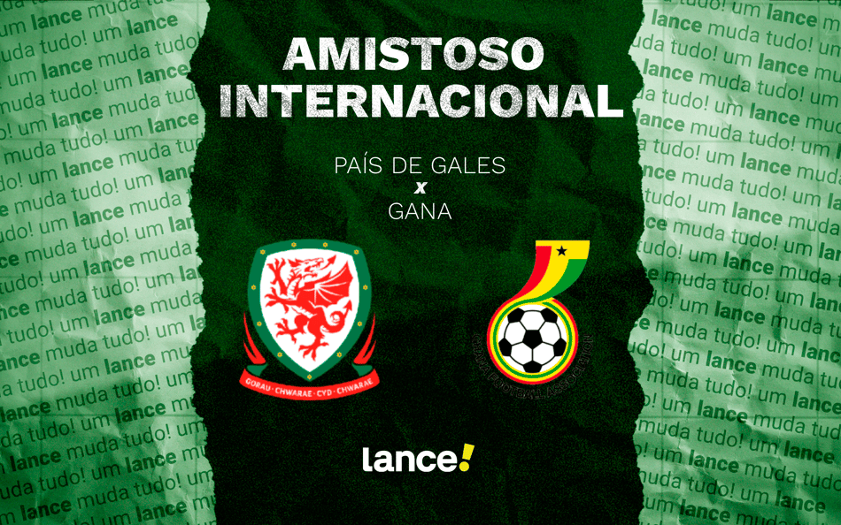 País de Gales x Gana: onde assistir e prováveis escalações do jogo do Amistoso Internacional