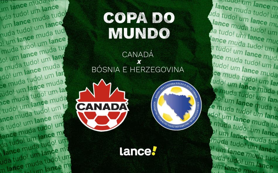 Canadá e Bósnia se enfrentam pela primeira rodada da Copa do Mundo (Foto: Arte/Lance!)