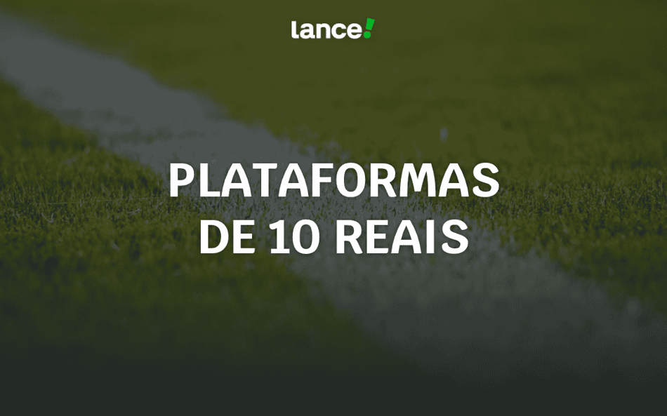 Imagem de capa do artigo_ Top 10 plataformas de 10 reais para apostar hoje