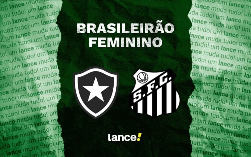Botafogo e Santos se enfrentam pelo Brasileirão Feminino.