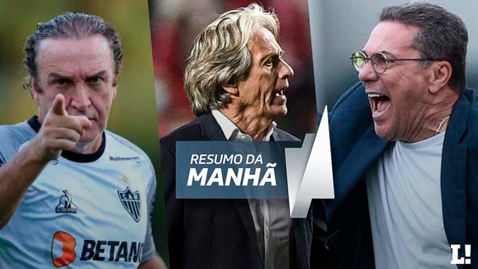 Jorge Jesus fora do Benfica, Cuca deixa o Atlético-MG, Cruzeiro anuncia saída de Luxemburgo… A manhã do Mercado!