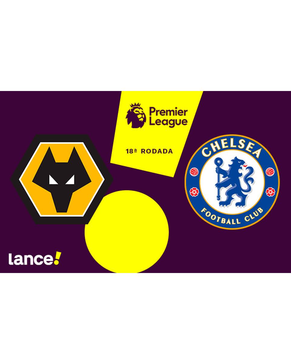 Wolverhampton x Chelsea: onde assistir e escalações do jogo pela Premier League - Portal G. Gospel