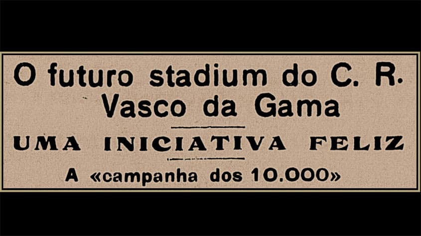 Especial São Januário 90 anos - Anúncio da campanha dos 10 mil
