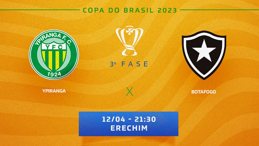 Botafogo x Ypiranga-RS ao vivo e online, onde assistir, que horas é,  escalação e mais da Copa do Brasil